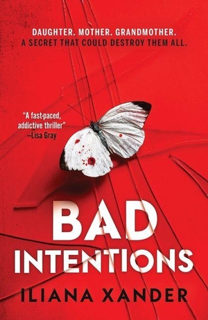 Xander, Iliana. Bad Intentions. Sourcebooks, 2026.