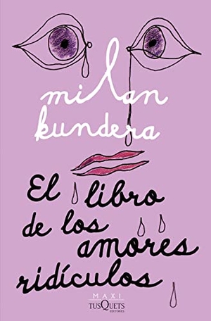 Kundera, Milan. El Libro de Los Amores Ridículos / Laughable Loves. Planeta Publishing Corp, 2022.