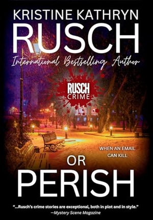 Rusch, Kristine Kathryn. Or Perish. Wmg Publishing, Inc., 2025.