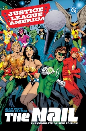 Davis, Alan. Justice League of America: The Nail: The Complete Deluxe Edition (2026 Edition). DC Comics, 2026.