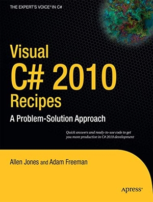 Jones, Allen / Macdonald, Matthew et al. Visual C# 2010 Recipes - A Problem-Solution Approach. Apress, 2010.
