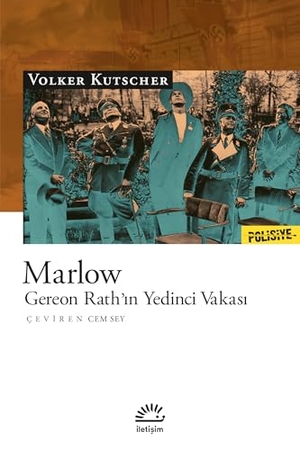 Kutscher, Volker. Marlow - Gereon Rathin Yedinci Vakasi. Iletisim Yayinlari, 2023.