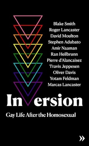 D'Alancaisez, Pierre / Amir Naaman (Hrsg.). Inversion - Gay Life After the Homosexual. Verdurin, 2025.