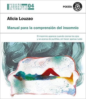 Louzao, Alicia / Hidalgo Patricio. Manual para la comprensión del insomnio. Ediciones El Transbordador, 2019.