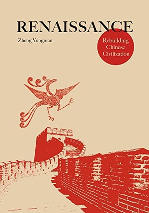 Zheng, Yongnian. Renaissance - Rebuilding Chinese Civilization. Royal Collins Publishing Company, 2023.