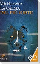 La calma del più forte