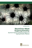 Neutrinos Meet Supersymmetry