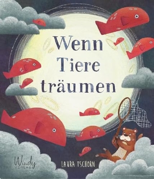 Tschorn, Laura. Wenn Tiere träumen - Kinderbuch ab 4 Jahren zum Vorlesen. Impulse zur Selbstreflexion: Wie können wir unsere eigenen Träume verwirklichen? Bilderbuch mit farbenfrohen Tier-Illustrationen. Windy Verlag, 2021.