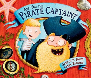 Jones, Gareth P. Are You the Pirate Captain?. Andersen Press, 2016.