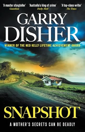 Disher, Garry. Snapshot. Profile Books, 2025.