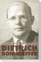 The Collected Sermons of Dietrich Bonhoeffer