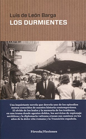 León Barga, Luis de. Los durmientes. Fórcola Ediciones, 2016.