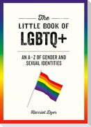 The Little Book of LGBTQ+