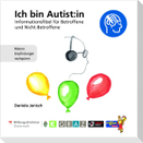 Ich bin Autist:in - Informationsfibel fu¿r Betroffene und Nicht-Betroffene