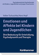 Emotionen und Affekte bei Kindern und Jugendlichen