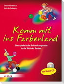 Komm mit ins Farbenland
