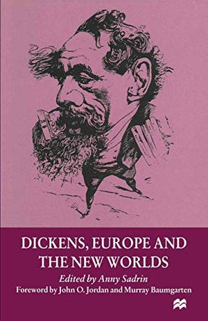 Sadrin, Anny / Sadrin. Dickens, Europe and the New Worlds. Springer Nature B.V., 1999.