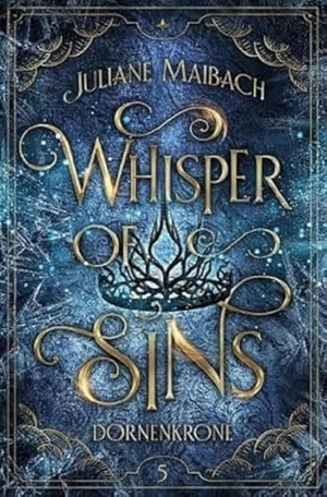 Maibach, Juliane. Whisper of Sins - Dornenkrone. NOVA MD, 2023.