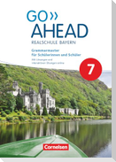 Go Ahead 7. Jahrgangsstufe - Ausgabe für Realschulen in Bayern - Grammarmaster