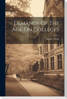 Demands Of The Age On Colleges