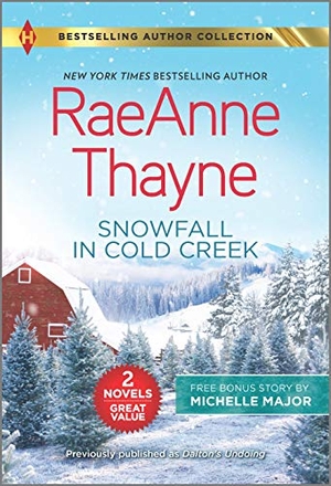 Thayne, Raeanne / Michelle Major. Snowfall in Cold Creek & a Deal Made in Texas. Harlequin, 2021.