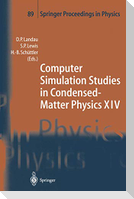 Computer Simulation Studies in Condensed-Matter Physics XIV