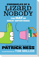 Chronicles of a Lizard Nobody: The Hat of Great Importance