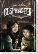 Die Gespenster und die verrückten Maschinen