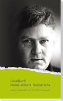 Lesebuch Heinz-Albert Heindrichs