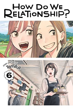 Tamifull. How Do We Relationship?, Vol. 6. Simon & Schuster UK Ltd, 2022.