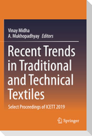 Recent Trends in Traditional and Technical Textiles