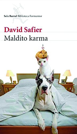 Safier, David. Maldito karma. Editorial Seix Barral, 2009.