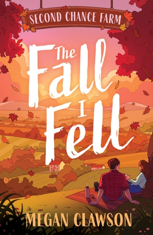 Clawson, Megan. FALL I FELL_SECOND CHANCE F PB. Harper Collins Publishers - UK Wholesale Acct, 2026.