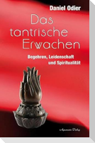 Das tantrische Erwachen
