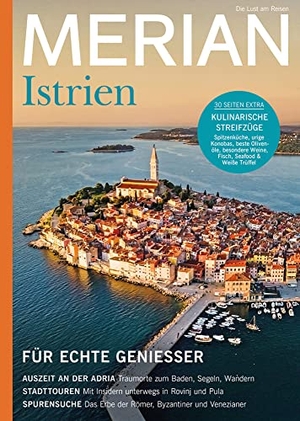 MERIAN Magazin Istrien 03/2021. Travel House Media GmbH, 2021.