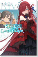 Riviere and the Land of Prayer, Vol. 2 (Light Novel)