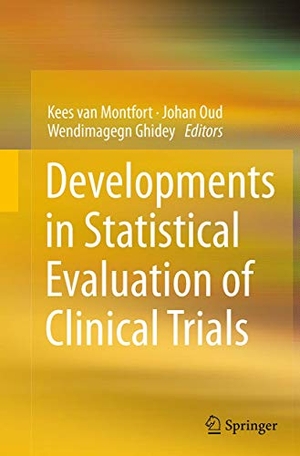Montfort, Kees van / Wendimagegn Ghidey et al (Hrsg.). Developments in Statistical Evaluation of Clinical Trials. Springer Berlin Heidelberg, 2016.
