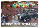 Kunst der Strasse (Wandkalender 2025 DIN A4 quer), CALVENDO Monatskalender