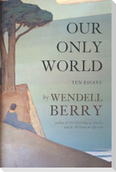 Our Only World