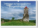 Unterwegs auf der fränkischen Burgenstraße (Wandkalender 2025 DIN A3 quer), CALVENDO Monatskalender