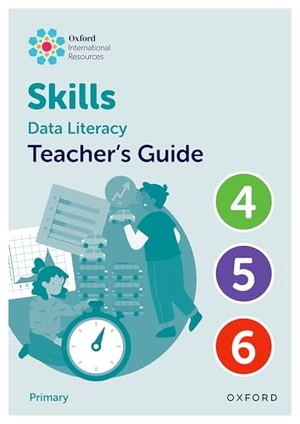 Morrison, Karen / Lisa Greenstein. Oxford International Skills: Data Literacy: Teacher's Guide 4-6. Oxford University Press, 2025.