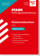 STARK Mathematik I - Realschulabschluss 2027 Bayern - Prüfungsvorbereitung