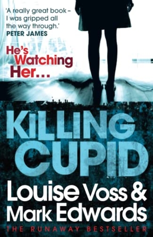 Edwards, Mark / Louise Voss. Killing Cupid. HarperCollins, 2012.