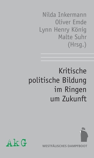 Inkermann, Nilda / Oliver Emde et al (Hrsg.). Kritische politische Bildung im Ringen um Zukunft. Westfaelisches Dampfboot, 2026.