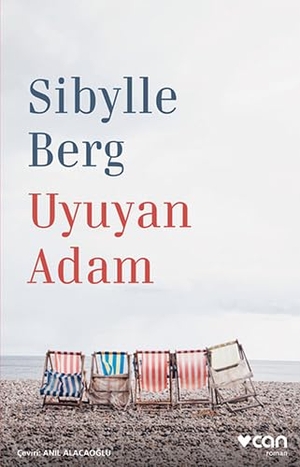 Berg, Sibylle. Uyuyan Adam. Can Yayinlari, 2018.