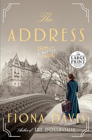 Davis, Fiona. The Address. Penguin Random House LLC, 2017.
