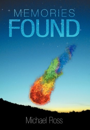 Ross, Michael. Memories Found. Archway Publishing, 2012.