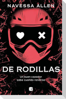 de Rodillas / Caught Up