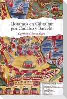 Lloramos en Gibraltar por Cadalso y Barceló