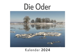 Müller, Anna. Die Oder (Wandkalender 2024, Kalender DIN A4 quer, Monatskalender im Querformat mit Kalendarium, Das perfekte Geschenk). 27amigos, 2023.